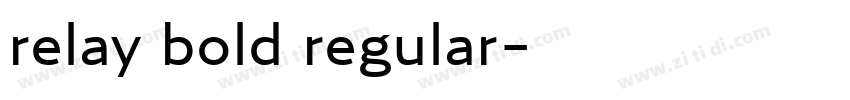 relay bold regular字体转换